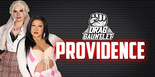 Providence Drag Gauntlet: Cycle 5 | Mirabar