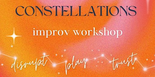 Constellations: All Level Improvisation Workshop | Suffolk House