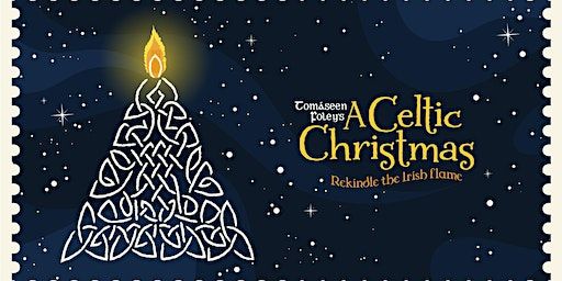 Tomaseen Foley's A Celtic Christmas | Rio Theatre
