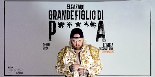 Eleazaro a Londra | The Comedy Store