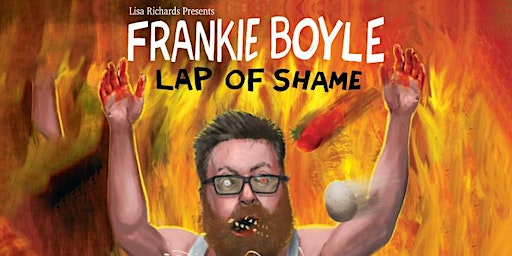 Frankie Boyle - Lap Of Shame | The Corran Halls