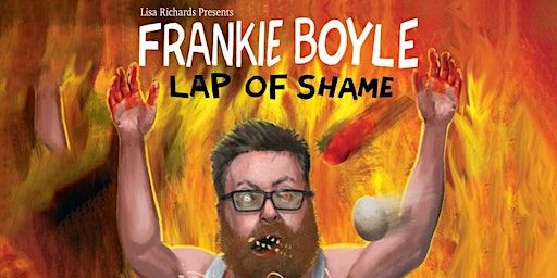Frankie Boyle - Lap Of Shame | The Corran Halls