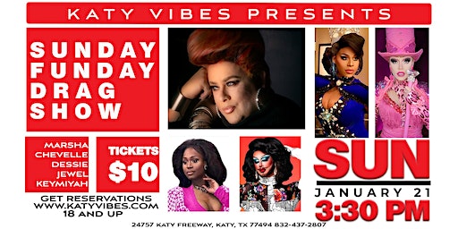 SUNDAY FUNDAY DRAG SHOW | Katy Vibes: Real Food Real Entertainment