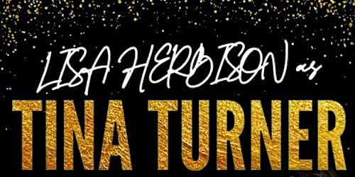Lisa Herbison as Tina Turner | The Deer's Head