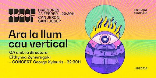 SESIÓN INAUGURAL ➝ Ara la llum cau vertical QA con la directora +CONCIERTO | Can Jeroni