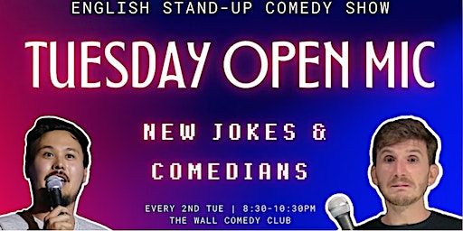 English Stand-Up Comedy - Tuesday Open Mic #38 | The Wall Comedy Club