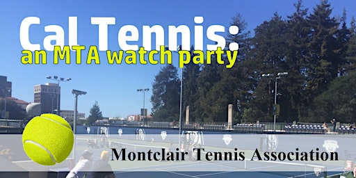 MTA Watch Party: Cal Women's Tennis at Hellman Tennis Complex | Cal campus - Hellman Tennis Complex