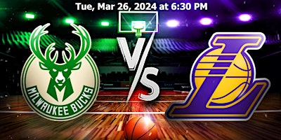 Los Angeles Lakers at Milwaukee Bucks - Fiserv Forum | 901 Vel R. Phillips Ave