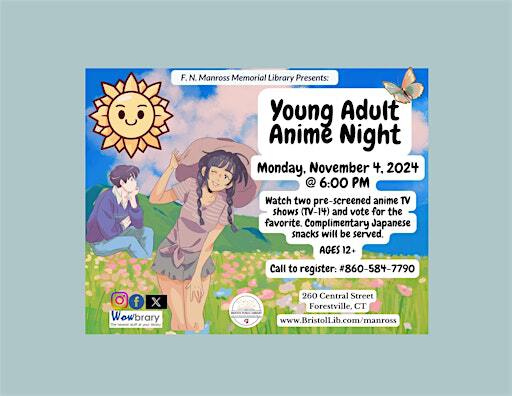 Young Adult Anime Night | Manross Memorial Library