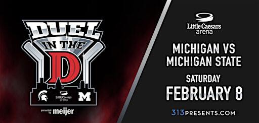 Duel in the D with the Detroit Spartans MSU v UofM at LCA | Little Caesars Arena