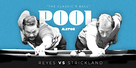 Efren Reyes v Earl Strickland - Meet & Play + Exhibition Match | Good Times Billiards
