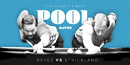 Efren Reyes v Earl Strickland - Meet & Play + Exhibition Match | Good Times Billiards