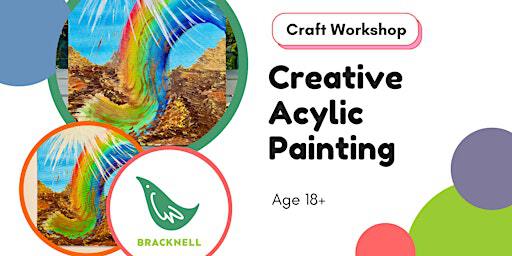 Creative Acylic Painting | Craft Coop Bracknell