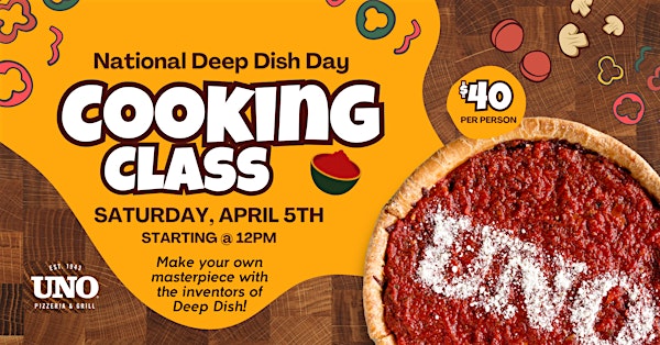 National Deep Dish Day Cooking Class_Ellicott City | UNO Pizzeria & Grill