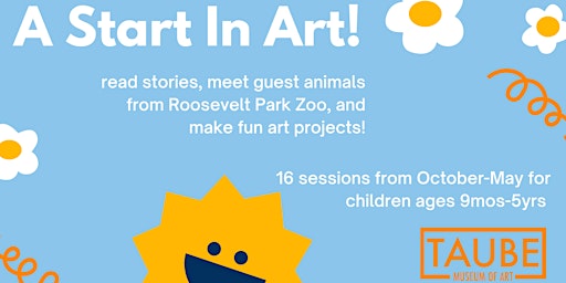 A Start in Art! - TUESDAY sessions 2024-2025 | Taube Museum of Art