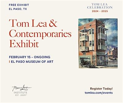 Tom Lea & Contemporaries Exhibit | El Paso Museum of Art