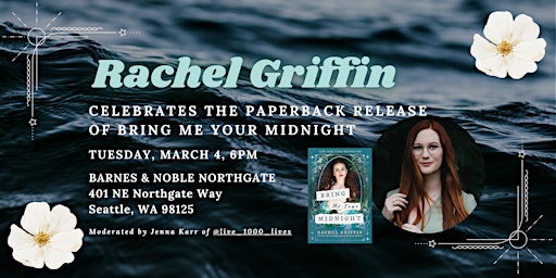 Rachel Griffin celebrates the paperback release of BRING ME YOUR MIDNIGHT | Barnes & Noble