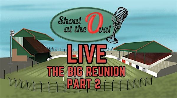 Shout at the Oval LIVE - Morgan Day Reunion | Castlereagh Glentoran Supporters Club