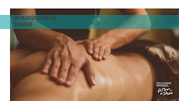 Initiation Trager | École de massage À fleur de peau