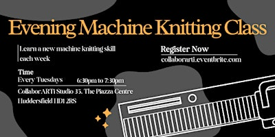 Evening Machine Knitting Class | CollaborARTi Studio 35 The Piazza Centre