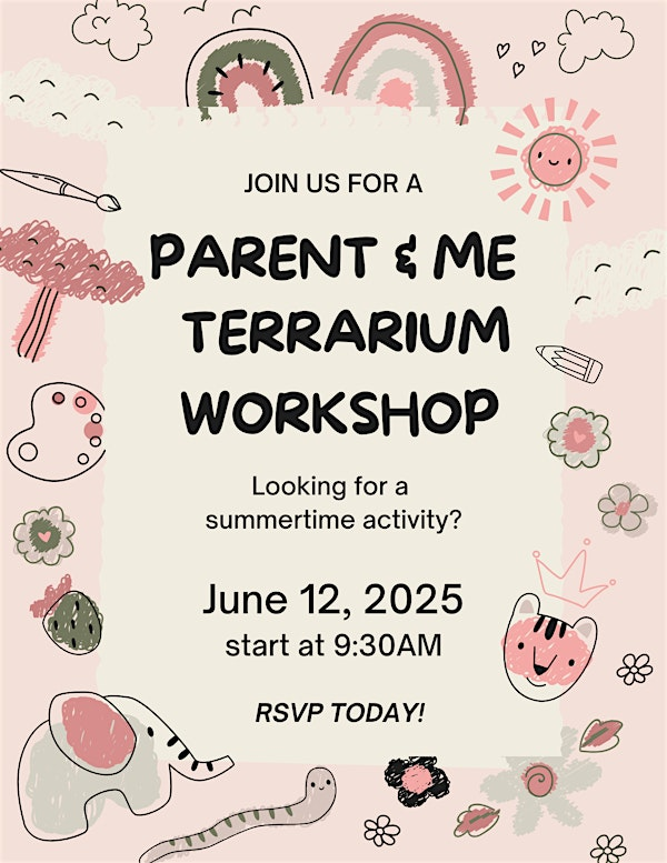 Parent & Me Terrarium Workshop | 11 Palafox Pl suite c