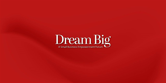 Dream Big: Small Business Empowerment Forum | LA Plaza de Cultura y Artes