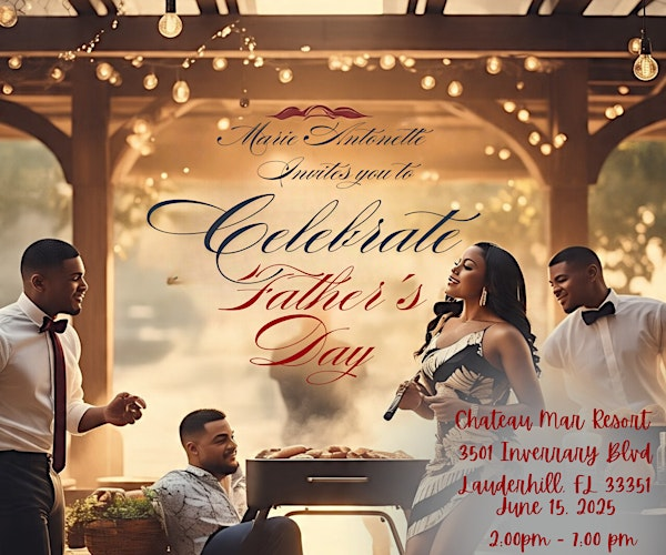 Marie Antonette Father’s Day Celebration | Chateau Mar Golf Resort