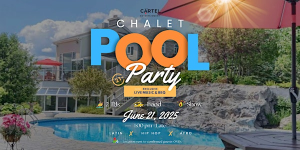 Chalet Pool Party: 2x DJs | BBQ | VIP Perks | Approval Required x Mtl | Secret Chalet near Lac Simon (Sent to confirmed guests ONLY)
