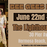 Sunday Funday w/ Bee Gees Fever | The Lighthouse Cafe