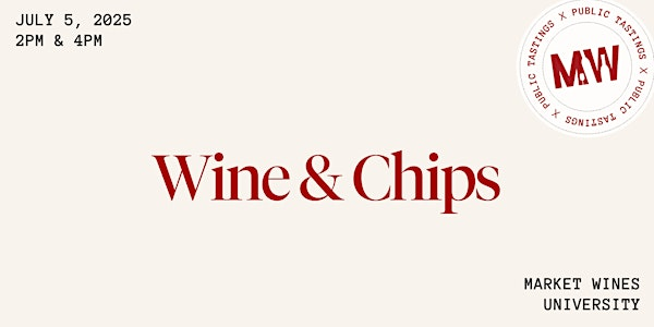 Wine & Chips | Market Wines- University District