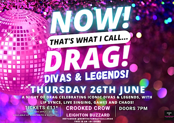 NOW! That's What I Call...DRAG! Divas & Legends! Leighton Buzzard! | The Crooked Crow Bar