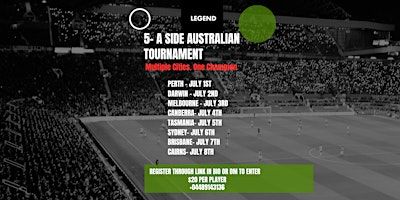 5- A Side Australian Tournament - PERTH | Dorrien Gardens