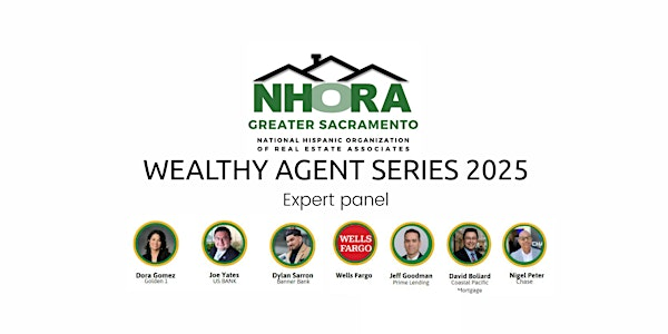 Wealthy Agent Series 2025 #2 | Sacramento Association of REALTORS®