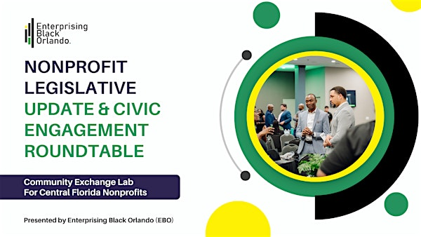 Nonprofit Legislative Update & Civic Engagement Roundtable | Second Harvest Food Bank of Central Florida