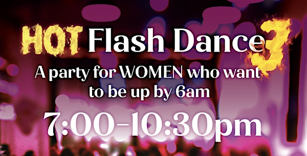 Hot Flash Dance (3) is  a Dance Party for women who want to be up by 6am. | High Line Brewing