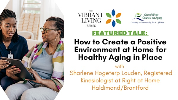 How to Create a Positive Environment at Home for Healthy Aging in Place | T B Costain-SC Johnson Community Centre
