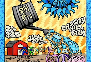 LI Dead Collective Presents: Let It Grow - Shakedown Citi | Cassidy Hill Farm Ventures LLC