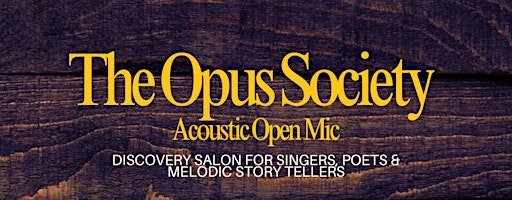 THE OPUS SOCIETY: ACOUSTIC OPEN MIC | Saint James Libations