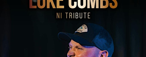Luke Combs Tribute Show | The Playhouse Portrush
