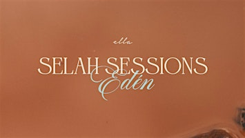 SELAH Sessions: Edén | CASA Church