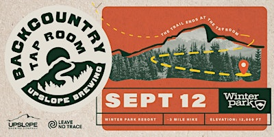 2026 Upslope Backcountry Tap Room benefiting Leave No Trace | Winter Park Resort