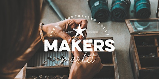 2026 Makers Market | Calvary Church