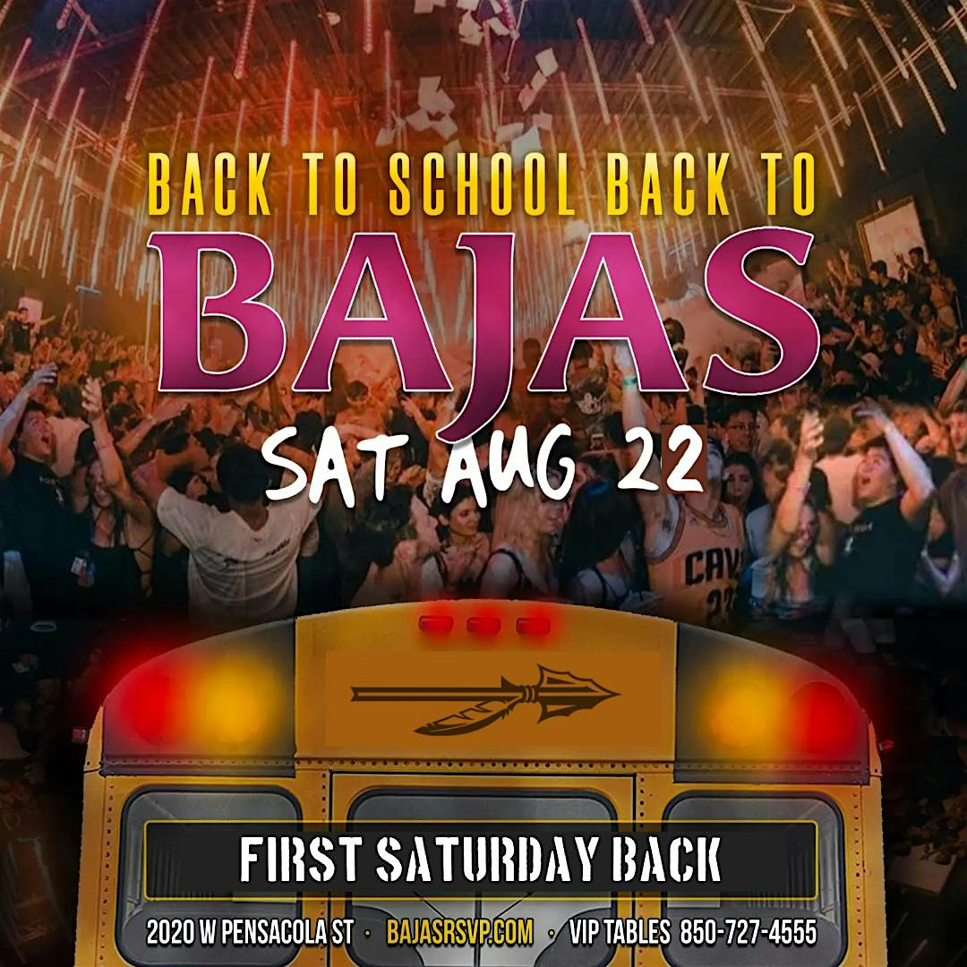 Back to School Back to Bajas - First Saturday Back! | Bajas