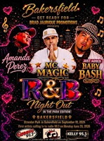 Bakersfield R&B Night Out September 19, 2026 by Brad Jaurique Promotions | Stramler Park