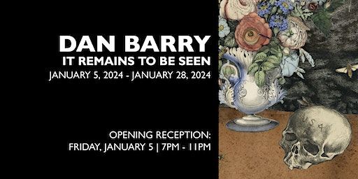 Opening Reception Dan Barry - It Remains to Be Seen | La Luz De Jesus Gallery, Hollywood Boulevard, Los Angeles, CA, USA