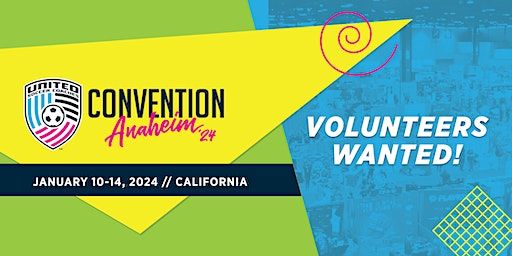 United Soccer Coaches Convention Registration Volunteer Sign-Up: Saturday | Anaheim Convention Center