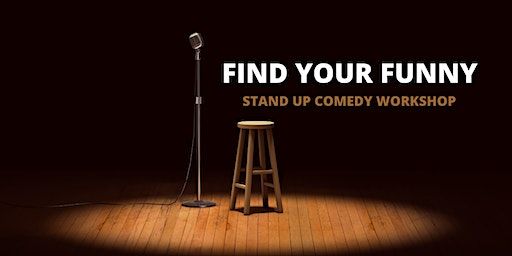 Find Your Funny ~ Stand Up Comedy Workshop | Pachito Lounge