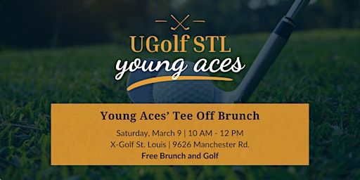 Young Aces Tee Off Brunch | X-Golf St. Louis