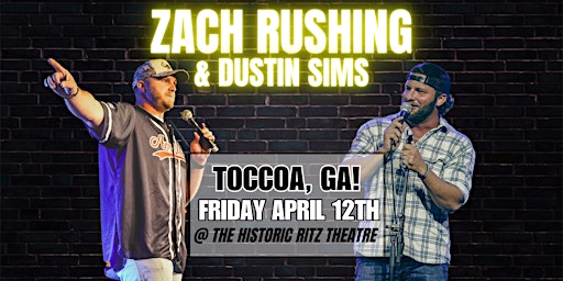 Zack Rushing Zach Rushing in Toccoa, GA! | THE HISTORIC RITZ THEATRE: Tickets, Dates ...