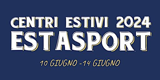 ESTASPORT 1° SETTIMANA | Via Vincenzo Lancia, 138